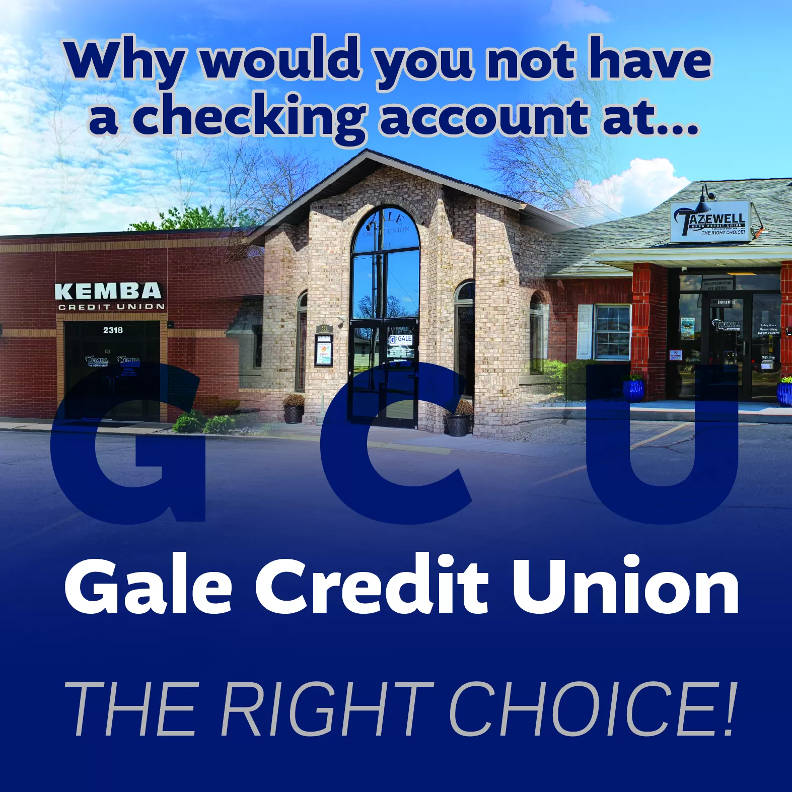 Move Your Checking to Gale Today! We can help! 